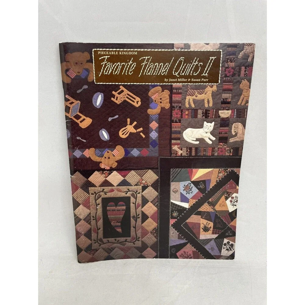 Pieceable Kingdom Favorite Flannel Quilts II Quilting Book Miller Parr Patterns